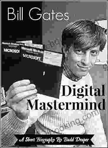 Bill Gates Digital Mastermind: A Short Biography