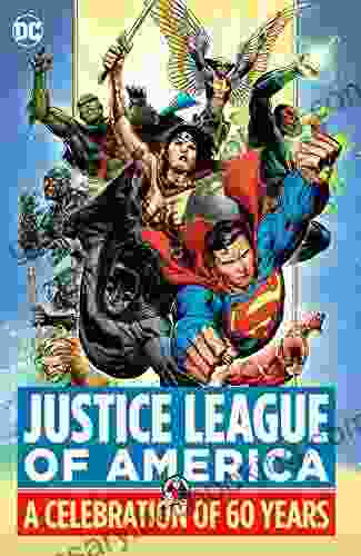 Justice League Of America: A Celebration Of 60 Years (Justice League (2024))