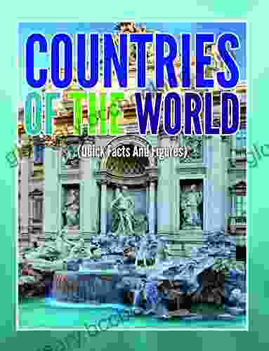 Countries Of The World (Quick Facts And Figures) (Awesome Kids Educational Books)