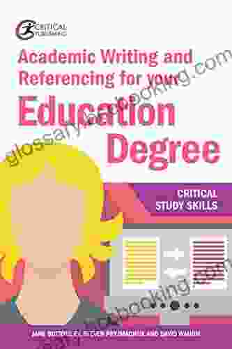 Academic Writing And Referencing For Your Education Degree (Critical Study Skills)