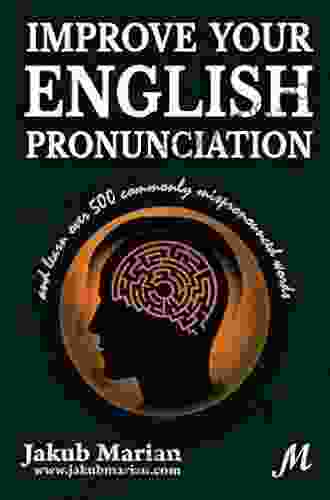 Improve Your English Pronunciation And Learn Over 500 Commonly Mispronounced Words