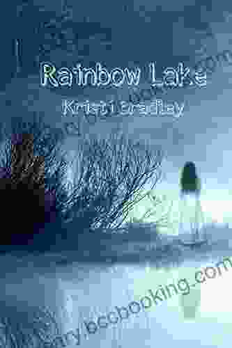 Rainbow Lake Kristi Bradley