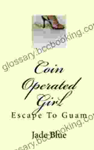 Coin Operated Girl (Escape To Guam 1)