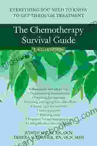 The Chemotherapy Survival Guide: Everything You Need To Know To Get Through Treatment