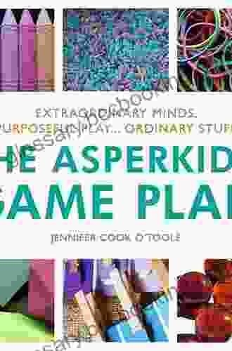 The Asperkid S Game Plan: Extraordinary Minds Purposeful Play Ordinary Stuff (20140421)