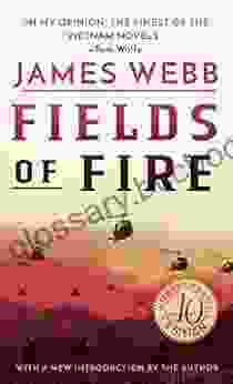 Fields Of Fire: A Novel