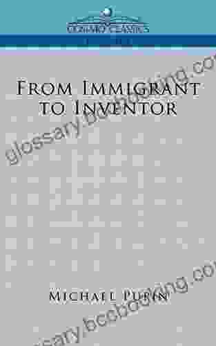 From Immigrant To Inventor (Cosimo Classics Biography)