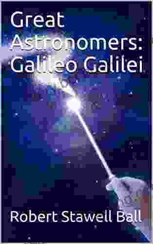 Great Astronomers: Galileo Galilei R L Stine