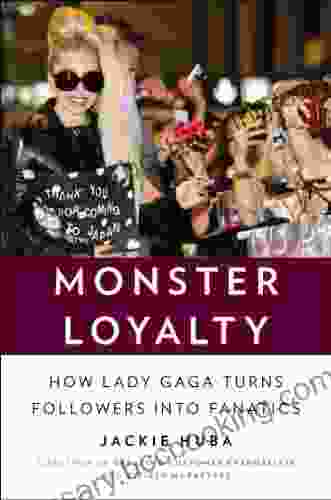Monster Loyalty: How Lady Gaga Turns Followers Into Fanatics