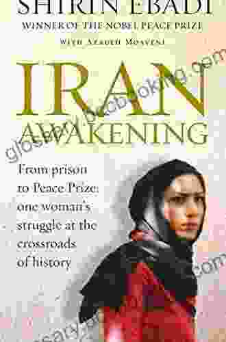 Iran Awakening: A Memoir Of Revolution And Hope