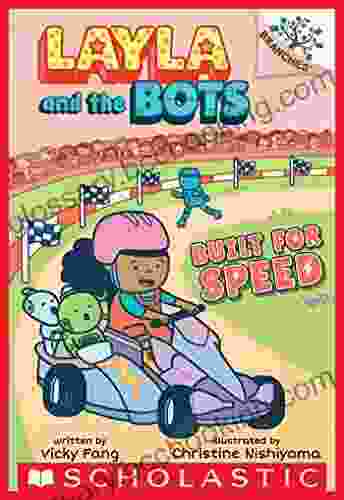 Built For Speed: A Branches (Layla And The Bots #2)