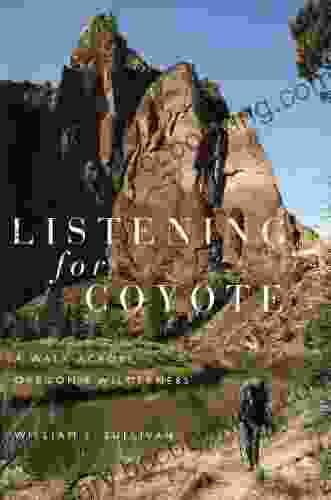 Listening For Coyote (Sullivan Adventure Memoirs 1)