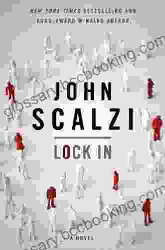Lock In: A Novel Of The Near Future (Lock In 1)