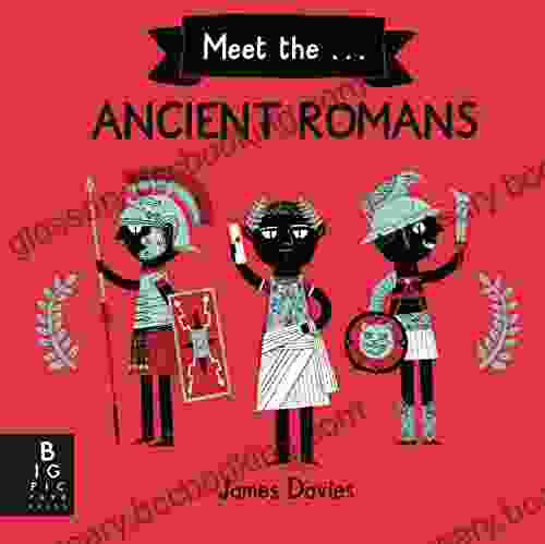 Meet The Ancient Romans James Davies