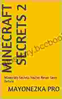 Minecraft Secrets 2: Minecraft Secrets You Ve Never Seen Before
