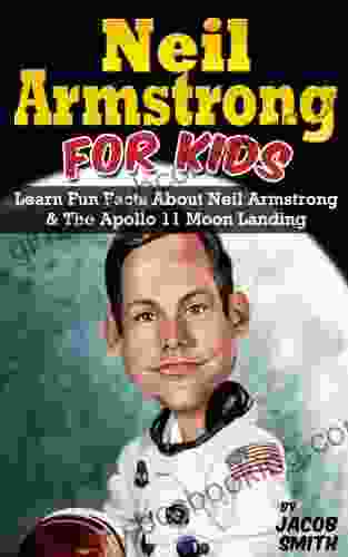 Neil Armstrong Biography For Kids Book: The Apollo 11 Moon Landing With Fun Facts Pictures On Neil Armstrong (Kids About Space)