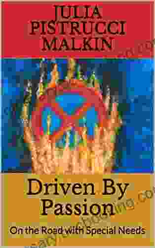 Driven By Passion: On The Road With Special Needs (Desire2Drive 1)