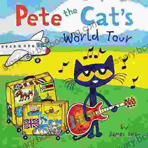 Pete The Cat S World Tour: Includes Over 30 Stickers