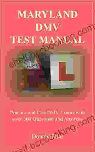 IOWA DMV TEST MANUAL: Practice And Pass DMV Exams With Over 300 Questions And Answers