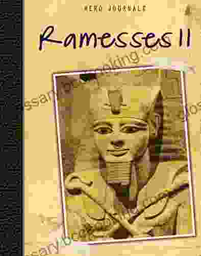 Ramesses II (Hero Journals) Richard Spilsbury