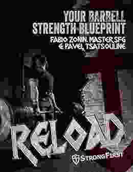 Reload: Your Barbell Strength Blueprint