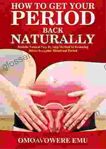 RESTORE SEIZED PERIOD FAST (AMENORRHEA): STEP BY STEP GUIDE ON HOW TO RESTORE YOUR PERIODS NO MATTER HOW LONG IT HAS STOPPED