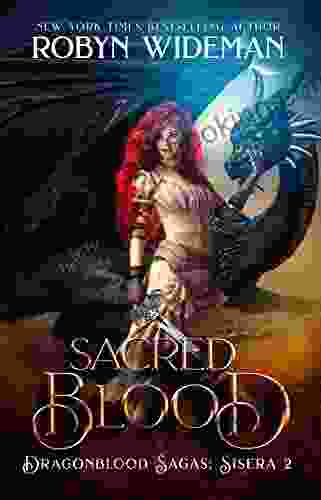 Sacred Blood (Dragonblood Sagas: Sisera 2)