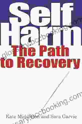 Self Harm: The Path To Recovery