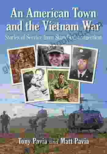 An American Town And The Vietnam War: Stories Of Service From Stamford Connecticut