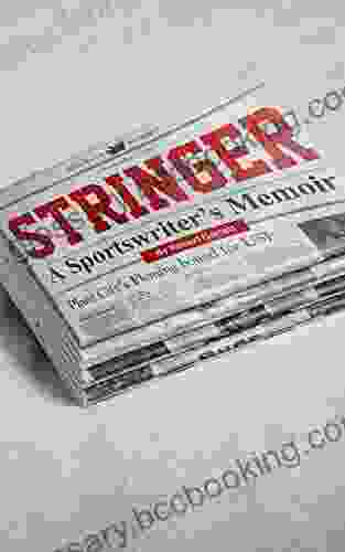 Stringer: A Sportswriter S Memoir James Dyson