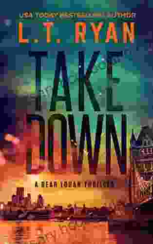 Takedown: A Bear Logan Thriller (Bear Logan Thrillers 3)