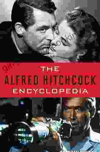 The Alfred Hitchcock Encyclopedia Stephen Whitty