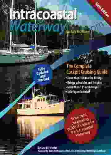 The Intracoastal Waterway Norfolk To Miami: The Complete Cockpit Cruising Guide Sixth Edition