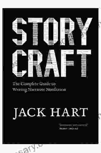 Storycraft Second Edition: The Complete Guide To Writing Narrative Nonfiction (Chicago Guides To Writing Editing And Publishing)