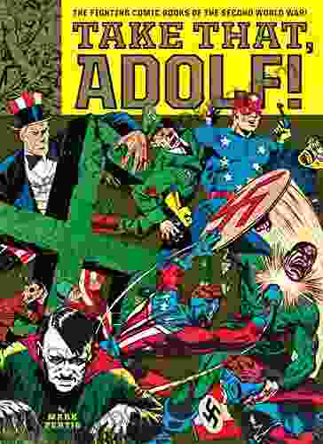 Take That Adolf : The Fighting Comic Of The Second World War