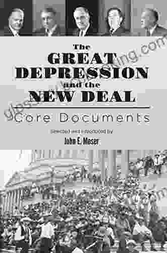 The Great Depression And The New Deal: Core Documents