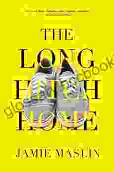 The Long Hitch Home Jamie Maslin