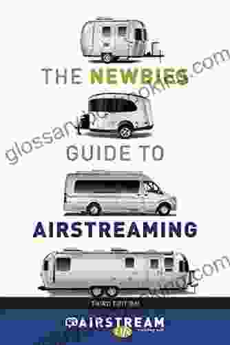 The Newbies Guide To Airstreaming