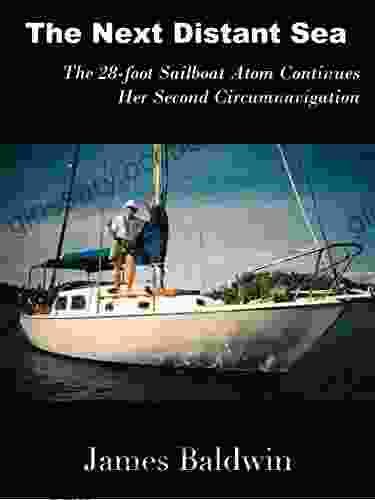 The Next Distant Sea: The 28 Foot Sailboat Atom Continues Her Second Circumnavigation