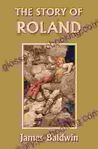 The Story Of Roland (Yesterday S Classics)