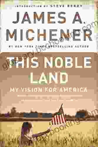This Noble Land: My Vision For America