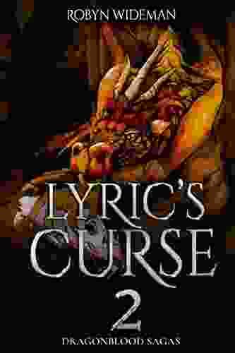 Lyric S Curse 2: An Epic Teen Dragon Fantasy (Dragonblood Sagas)
