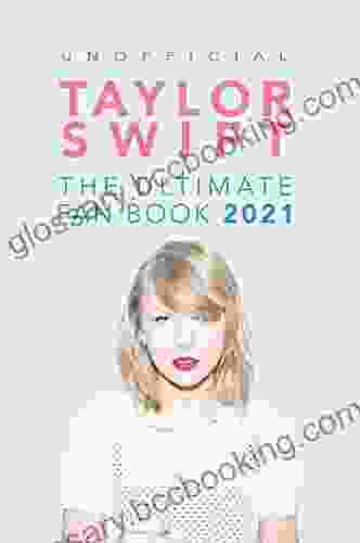 Taylor Swift: The Ultimate Unofficial Taylor Swift Fan 2024: Taylor Swift Facts Quiz And Quotes (Taylor Swift Books)
