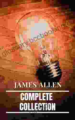 James Allen: Complete Collection: The Complete James Allen Treasury