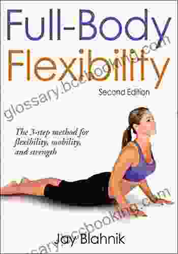Full Body Flexibility Jay Blahnik
