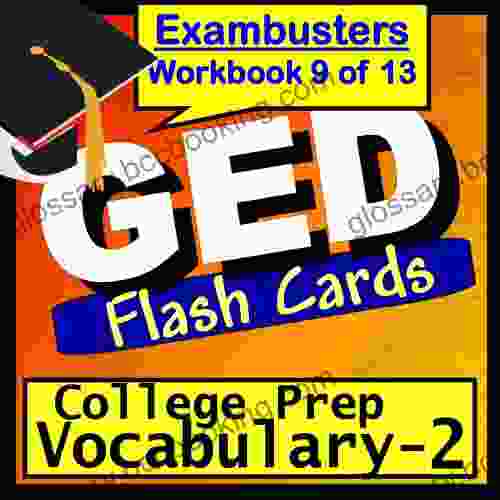 GED Test Prep College Vocabulary Review Flashcards GED Study Guide 9 (Exambusters GED Study Guide)