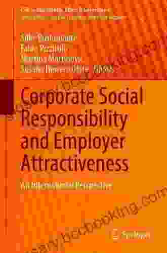 Corporate Social Responsibility And Employer Attractiveness: An International Perspective (CSR Sustainability Ethics Governance)