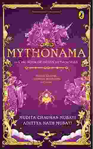 Mythonama: The Big Of Indian Mythologies