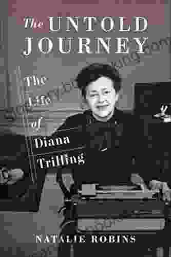 The Untold Journey: The Life Of Diana Trilling