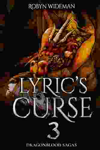 Lyric S Curse 3 (Dragonblood Sagas) Robyn Wideman